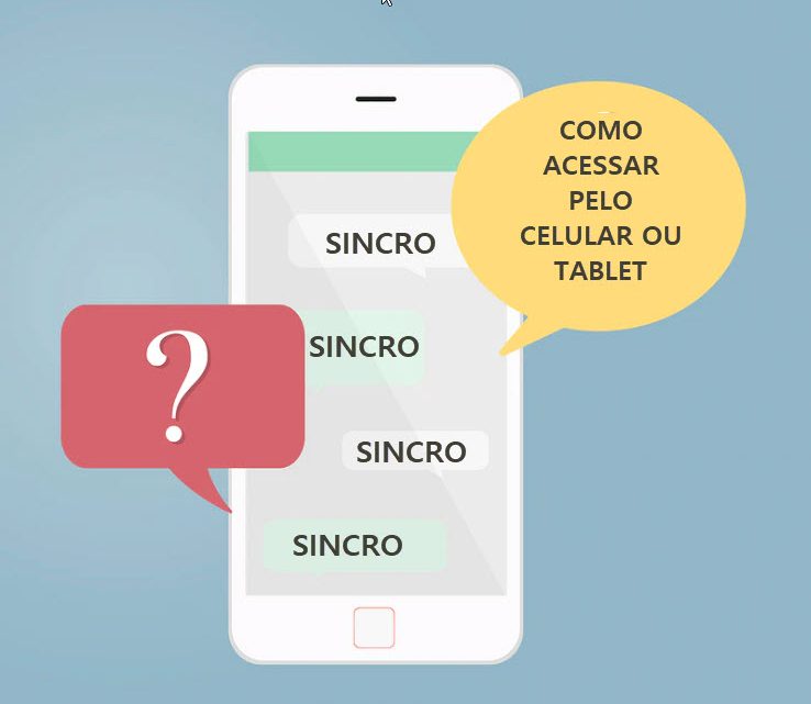 Acesso ao sistema via celular ou tablet
